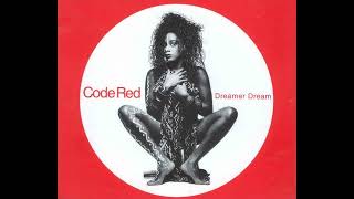 CODE RED Dreamer Dream (Original Mix)