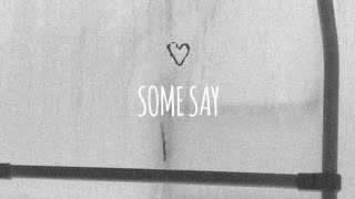 some say (slowed and reverb) - nea