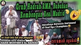 Ceramah Lucu Terbaru Habib Musthofa Al Haddar di Palam Banjarbaru || BUBUHAN ROMBONGAN REAL MADRID🤣