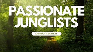 Labmig & Gimbal - Passionate Junglists (Official Music Video) - Viral Edition [OUT NOW]