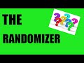 The RANDOMIZER (episode #1)