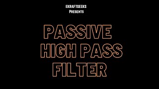 Passive High Pass Filter