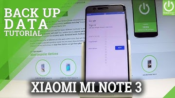 How to Back Up XIAOMI Mi Note 3 - Enable Google Backup