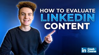 How To Evaluate LinkedIn Content Performance