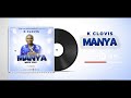 Manya official audio   k clovis