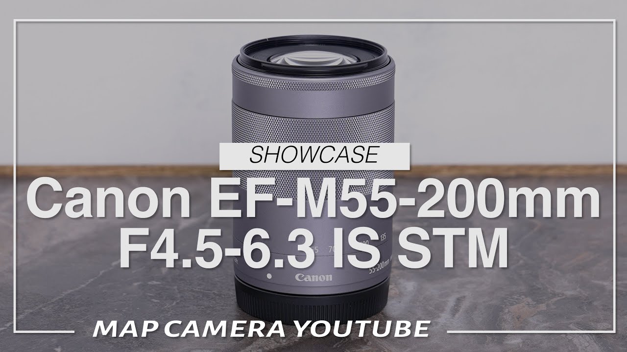 Canon EF-M55-200mm F4.5-6.3 IS STM [Product Introduction] - YouTube
