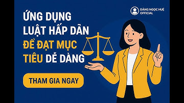 Ứng dụng Luật Hấp Dẫn Để Đạt Mục Tiêu Dễ Dàng | Đặng Ngọc Huệ Official