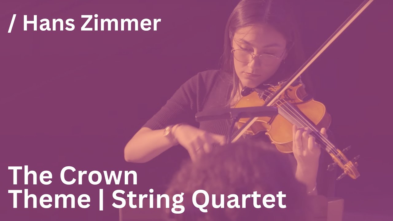 Hans Zimmer Theme from The Crown (String Quartet) YouTube
