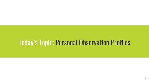 Personal Observation Profiles in Symbiota Portals