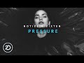 Notize & Zixten - Pressure (Official Audio)