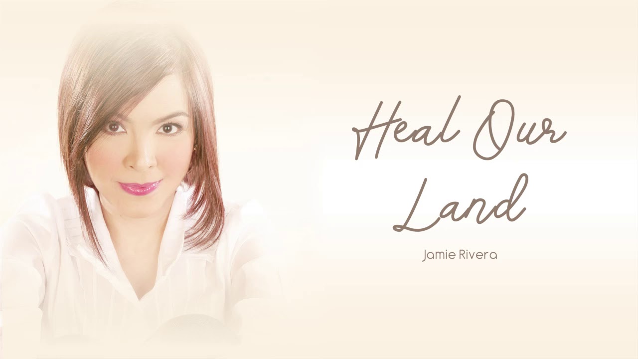 Jamie Rivera - Heal Our Land (Audio) 🎵 | Inspirations