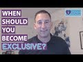 When Should You Become Exclusive