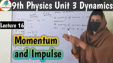 3.9 Momentum and Impulse | 9th Physics