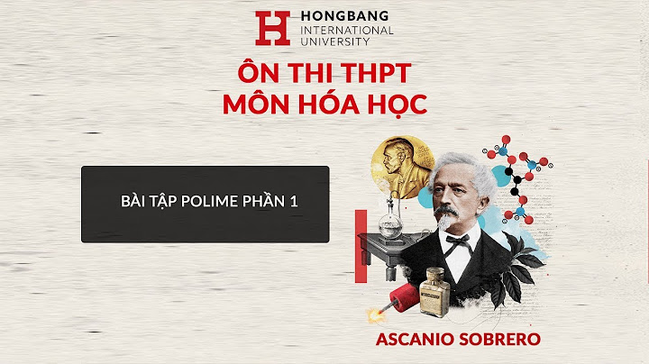 Clip on thi đai học môn hóa vvt2 polime năm 2024