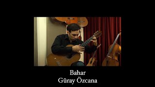 Bahar - Güray Özcana