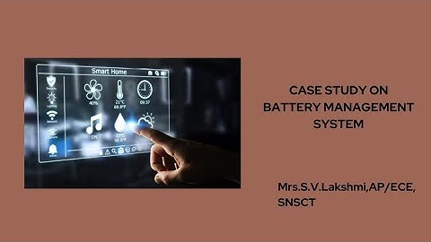 CASE STUDY ON EV BATTERY MANAGEMENT SYSTEM | SMART SENSORS AND DEVICES | SNS INSTITUTIONS