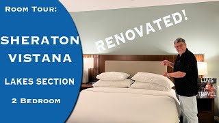 SHERATON VISTANA Resort, Orlando LAKES 2 Bedroom RENOVATED Room Tour Near Disney Lake Buena Vista