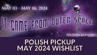 May 2024 Polish Pickup Wishlist │ Polish with Rae