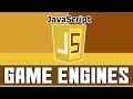JavaScript Game Engines