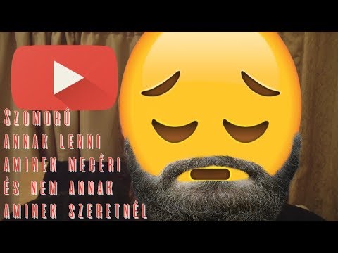 Miért szomorú YouTube videósnak lenni? - Miért szomorú YouTube videósnak lenni?