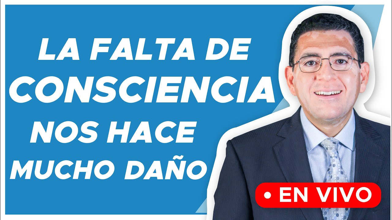 La falta de consciencia nos hace mucho daño