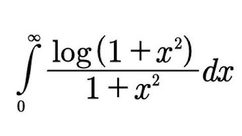 Int log(1+x²)/(1+x²) dx from 0 to infty | Class of logarithmic integral