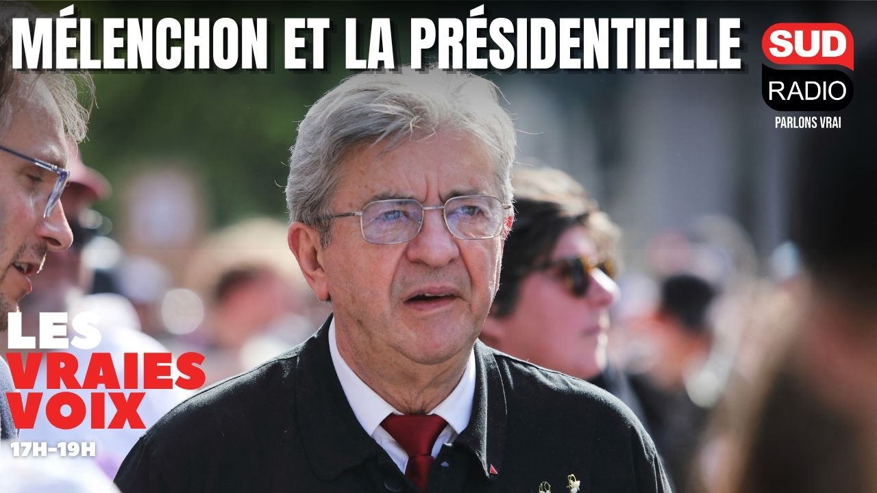 Jean-Luc Mélenchon et la présidentielle - les Vraies Voix du 20 août