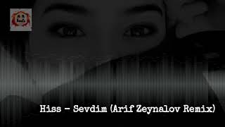 HİSS - Sevdim ( Arif Zeynalov Remix) Resimi