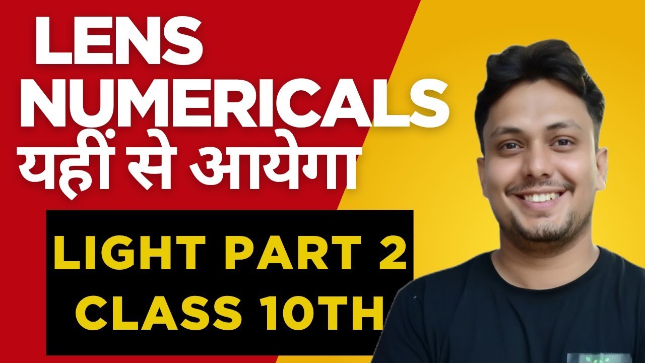 CLASS 10TH LIGHT LENS NUMERICALS
