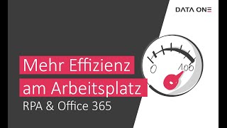 Mehr Effizienz am Arbeitsplatz – Robotic Process Automation als digitaler Assistent