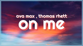 Ava Max,Thomas Rhett & Kane Brown - On Me (Lyrics) 🎵