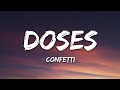 Confetti  doses lyrics