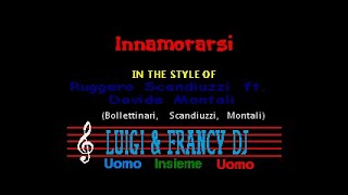 Ruggero Scandiuzzi ft. Davide Montali - Innamorarsi "Sincro (L&F) Karaoke"
