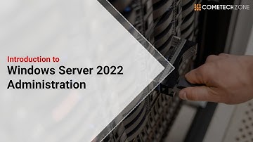 Windows Server 2022 Introduction | New Features | Server Administration