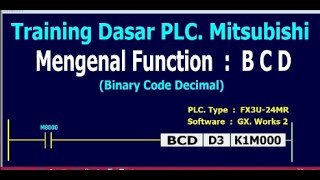 Training Dasar PLC. Mitsubishi, Mengenal Function BCD Binary Code Decimal).