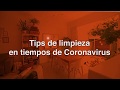 Tips de limpieza en tiempo de Coronavirus