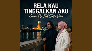 Rela Kau Tinggalkan Aku