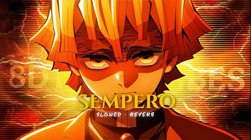 SEMPERO - ( SLOWED REVERB )