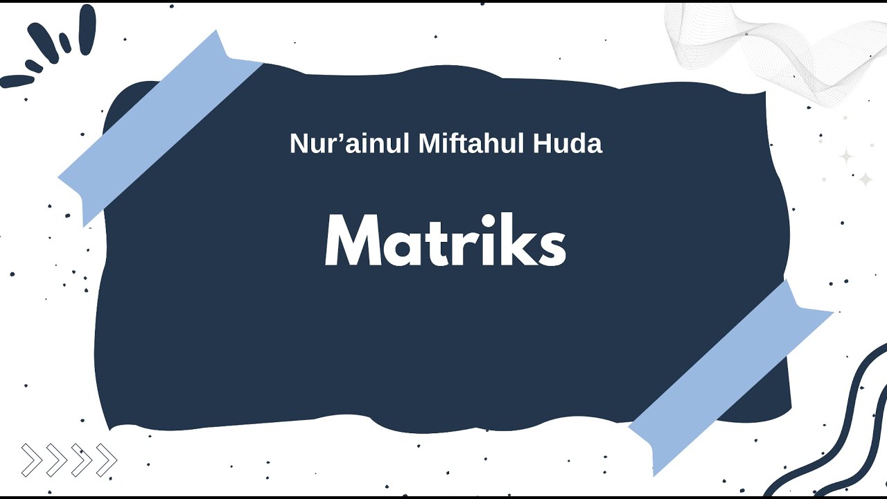 Matriks (PART 2) | Sifat Aritmatika Matriks | Matriks Partisi | Aljabar ...