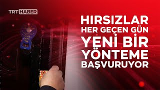 Hırsızların Yeni Yöntemi: Reklam Mıknatısı Ile Hırsızlık