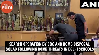 Search operation by Dog and Bomb Disposal Squad following bomb threats in Delhi schools