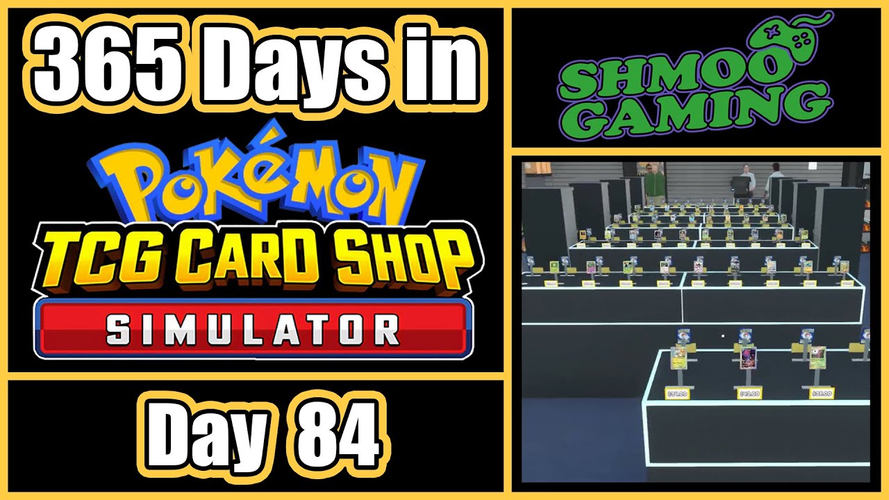 I play 365 in-game days of TCG Card Shop Simulator Pokémon mod in 365 ...