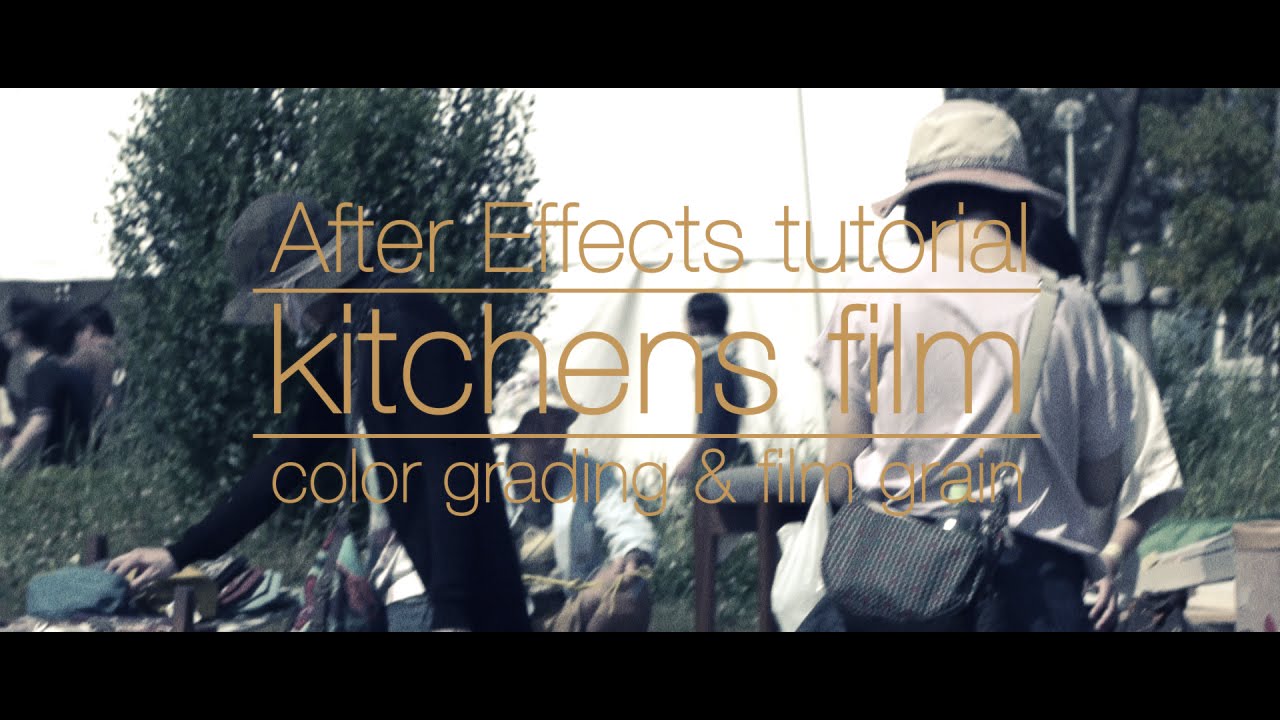 After Effects チュートリアル カラーグレーディングとフィルムグレイン 映画風な質感を作る Youtube