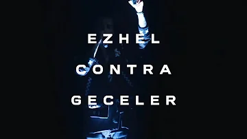 Ezhel x Contra - GECELER RMX (Video Klip)