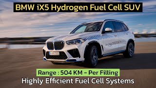 BMW iX5 Hydrogen Fuel Cell SUV | Range : 504 KM/Filling | Highly Efficient Fuel Cell Systems | MC