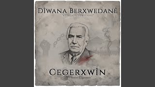 Cegerxwîn - Begim Dev Ji Qulebazîyan Berdin