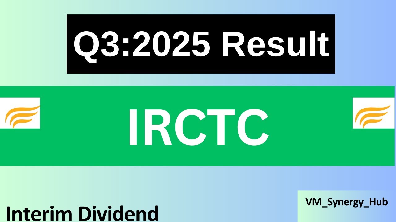 Indian Railway Catering & Tourism Corporation Ltd (IRCTC), Q3:25 Results Out! Interim Dividend!