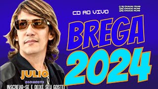 MÚSICA BREGA E BREGÃO  DE LUXO JÚLIO NACIMENTO AO VIVO 2024