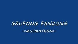 Songs of GRUPONG PENDONG  -= MUSIKATHON =-