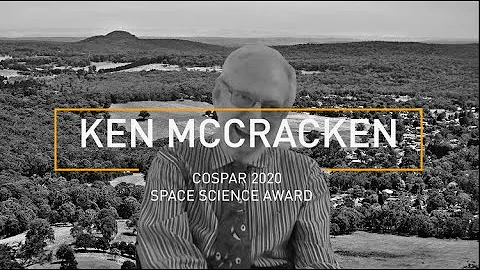 COSPAR 2020 Awards - Space Science Award - Ken McC...